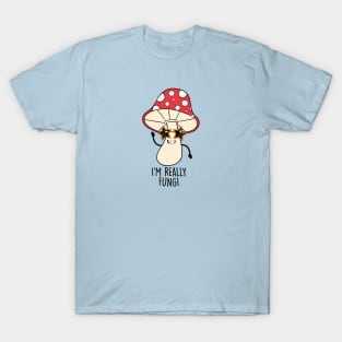 I'M Really Fungi T-Shirt